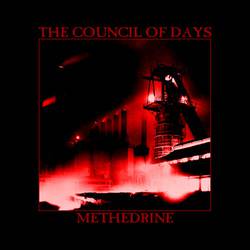 The Council Of Days : Methedrine